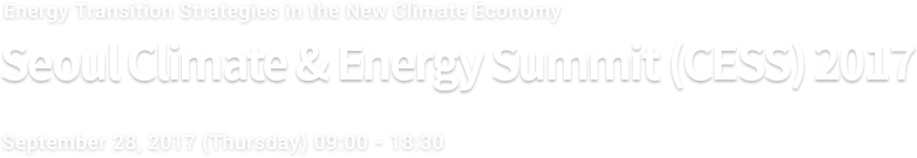 Seoul Climate & Energy Summit (CESS) 2017